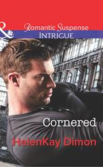 Cornered (Corcoran Team: Bulletproof Bachelors, Book 1) (Mills & Boon Intrigue)