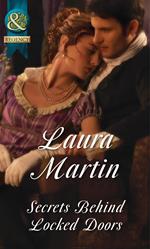 Secrets Behind Locked Doors (Mills & Boon Historical)