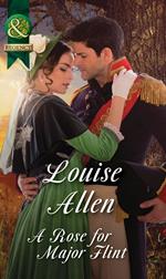 A Rose For Major Flint (Brides of Waterloo, Book 3) (Mills & Boon Historical)