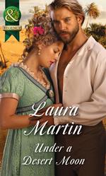 Under A Desert Moon (Mills & Boon Historical)