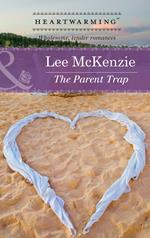 The Parent Trap (Mills & Boon Heartwarming)