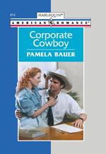 Corporate Cowboy (Mills & Boon American Romance)