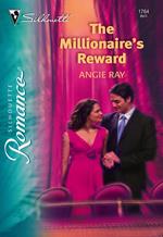 The Millionaire's Reward (Mills & Boon Silhouette)