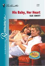 His Baby, Her Heart (Mills & Boon Silhouette)