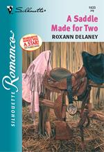 A Saddle Made For Two (Mills & Boon Silhouette)