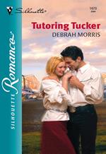 Tutoring Tucker (Mills & Boon Silhouette)