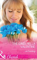 The Cinderella Valentine (The Brides of Bella Lucia, Book 4) (Mills & Boon Cherish)