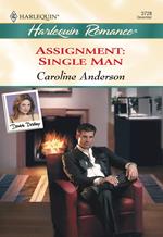 Assignment: Single Man (Mills & Boon Cherish)