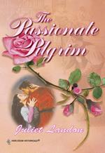 The Passionate Pilgrim (Mills & Boon Historical)