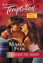 I Shocked The Sheriff (Mills & Boon Temptation)