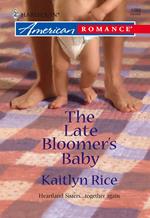 The Late Bloomer's Baby (Mills & Boon American Romance)
