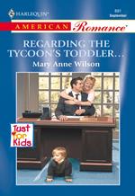Regarding The Tycoon's Toddler... (Mills & Boon American Romance)
