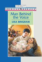 Man Behind The Voice (Mills & Boon American Romance)