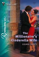 The Millionaire's Cinderella Wife (Mills & Boon Silhouette)