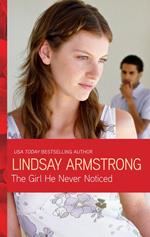 The Girl He Never Noticed (Mills & Boon Modern)