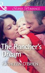 The Rancher's Dream (The Sisters of Bell River Ranch, Book 6) (Mills & Boon Superromance)