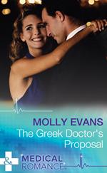 The Greek Doctor's Proposal (Mills & Boon Medical)