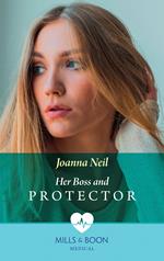 Her Boss and Protector (Mills & Boon Medical)