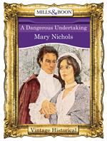 A Dangerous Undertaking (Mills & Boon Historical)