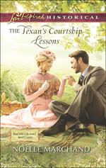 The Texan's Courtship Lessons (Bachelor List Matches, Book 2) (Mills & Boon Love Inspired Historical)