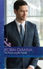 The Prince And The Midwife (The Hollywood Hills Clinic, Book 5) (Mills & Boon Medical)