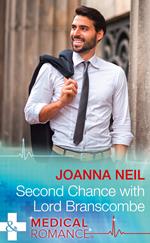 Second Chance With Lord Branscombe (Mills & Boon Medical)