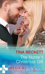 The Nurse's Christmas Gift (Christmas Miracles in Maternity, Book 1) (Mills & Boon Medical)