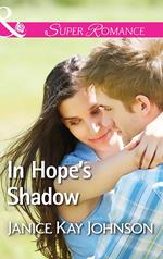 In Hope's Shadow (Two Daughters, Book 2) (Mills & Boon Superromance)