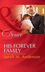 His Forever Family (Billionaires and Babies, Book 67) (Mills & Boon Desire)