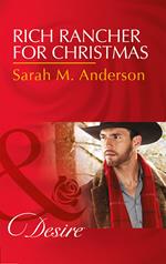 Rich Rancher For Christmas (The Beaumont Heirs, Book 7) (Mills & Boon Desire)