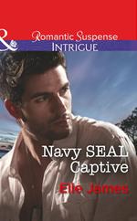 Navy Seal Captive (SEAL of My Own, Book 2) (Mills & Boon Intrigue)