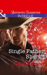 Single Father Sheriff (Target: Timberline, Book 1) (Mills & Boon Intrigue)