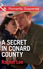 A Secret In Conard County (Conard County: The Next Generation, Book 28) (Mills & Boon Romantic Suspense)