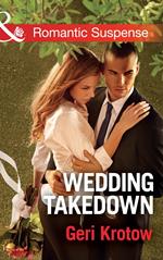 Wedding Takedown (Silver Valley P.D., Book 2) (Mills & Boon Romantic Suspense)