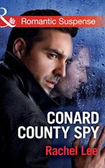 Conard County Spy (Conard County: The Next Generation, Book 29) (Mills & Boon Romantic Suspense)