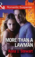 More Than A Lawman (Honor Bound, Book 1) (Mills & Boon Romantic Suspense)