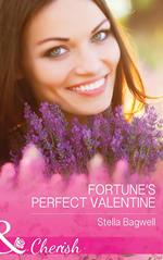 Fortune's Perfect Valentine (The Fortunes of Texas: All Fortune's Children, Book 2) (Mills & Boon Cherish)