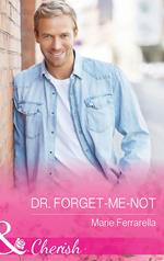 Dr. Forget-Me-Not (Matchmaking Mamas, Book 20) (Mills & Boon Cherish)