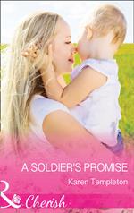 A Soldier's Promise (Wed in the West, Book 7) (Mills & Boon Cherish)