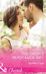 The Greek's Ready-Made Wife (Brides for the Greek Tycoons, Book 1) (Mills & Boon Cherish)