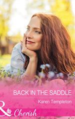 Back In The Saddle (Wed in the West, Book 8) (Mills & Boon Cherish)