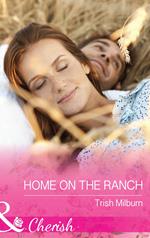 Home On The Ranch (Blue Falls, Texas, Book 7) (Mills & Boon Cherish)