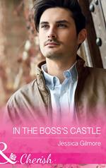 In The Boss's Castle (The Life Swap, Book 1) (Mills & Boon Cherish)