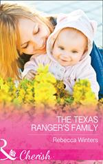 The Texas Ranger's Family (Lone Star Lawmen, Book 3) (Mills & Boon Cherish)