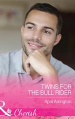 Twins For The Bull Rider (Men of Raintree Ranch, Book 1) (Mills & Boon Cherish)