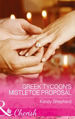 Greek Tycoon's Mistletoe Proposal (Maids Under the Mistletoe, Book 2) (Mills & Boon Cherish)