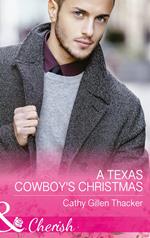 A Texas Cowboy's Christmas (Texas Legacies: The Lockharts, Book 2) (Mills & Boon Cherish)