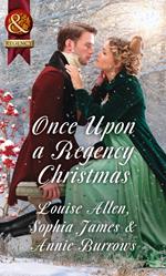 Once Upon A Regency Christmas: On a Winter's Eve / Marriage Made at Christmas / Cinderella's Perfect Christmas (Mills & Boon Historical)
