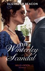 The Winterley Scandal (A Year of Scandal, Book 5) (Mills & Boon Historical)