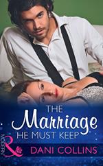 The Marriage He Must Keep (The Wrong Heirs, Book 0) (Mills & Boon Modern)